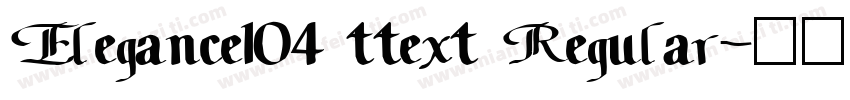 Elegance104 ttext Regular字体转换